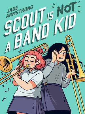 cover image of Scout Is Not a Band Kid